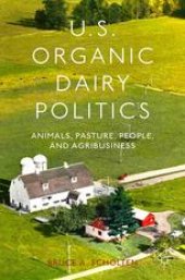 book U.S. Organic Dairy Politics: Animals, Pasture, People, and Agribusiness