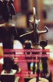 book Critical Psychotherapy, Psychoanalysis and Counselling: Implications for Practice