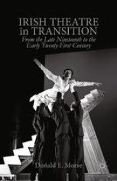 book Irish Theatre in Transition: From the Late Nineteenth to the Early Twenty-First Century