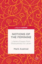 book Notions of the Feminine: Literary Essays from Dostoyevsky to Lacan