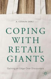 book Coping with Retail Giants: Gaining an Edge Over Discounters