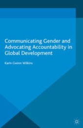 book Communicating Gender and Advocating Accountability in Global Development