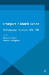 book Transport in British Fiction: Technologies of Movement, 1840–1940