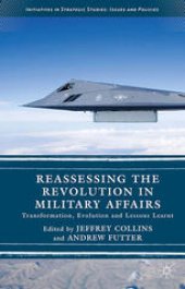 book Reassessing the Revolution in Military Affairs: Transformation, Evolution and Lessons Learnt