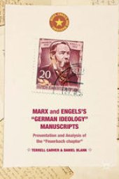 book Marx and Engels’s “German ideology” Manuscripts: Presentation and Analysis of the “Feuerbach chapter”