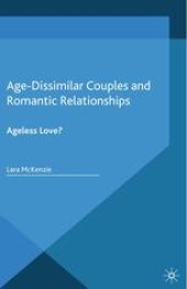 book Age-Dissimilar Couples and Romantic Relationships: Ageless Love?