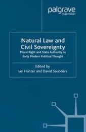 book Natural Law and Civil Sovereignty: Moral Right and State Authority in Early Modern Political Thought