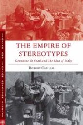 book The Empire of Stereotypes: Germaine de Staël and the Idea of Italy