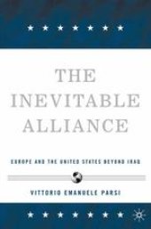 book The Inevitable Alliance: Europe and the United States Beyond Iraq