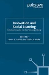 book Innovation and Social Learning: Institutional Adaptation in an Era of Technological Change