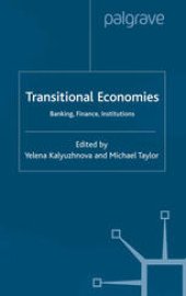 book Transitional Economies: Banking, Finance, Institutions