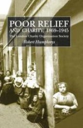 book Poor Relief and Charity 1869–1945: The London Charity Organization Society