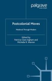 book Postcolonial Moves: Medieval through Modern