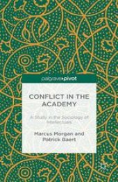 book Conflict in the Academy: A Study in the Sociology of Intellectuals