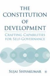 book The Constitution of Development: Crafting Capabilities for Self-Governance