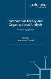 book Postcolonial Theory and Organizational Analysis: A Critical Engagement: A Critical Engagement