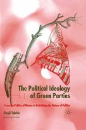 book The Political Ideology of Green Parties: From the Politics of Nature to Redefining the Nature of Politics