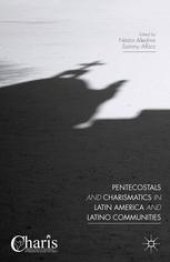 book Pentecostals and Charismatics in Latin America and Latino Communities