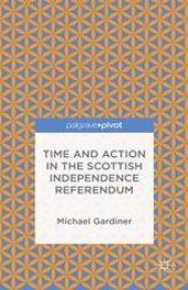 book Time and Action in the Scottish Independence Referendum