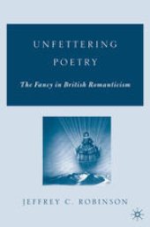 book Unfettering Poetry: Fancy in British Romanticism