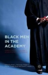 book Black Men in the Academy: Narratives of Resiliency, Achievement, and Success