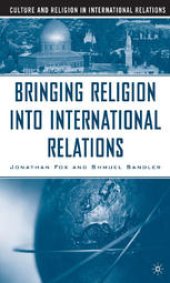 book Bringing Religion into International Relations