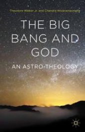 book The Big Bang and God An Astro-Theology