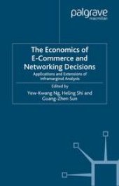 book The Economics of E-Commerce and Networking Decisions: Applications and Extensions of Inframarginal Analysis