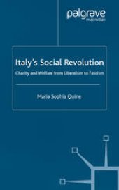 book Italy’s Social Revolution: Charity and Welfare from Liberalism to Fascism