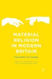 book Material Religion in Modern Britain: The Spirit of Things