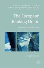 book The European Banking Union: Supervision and Resolution