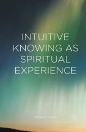 book Intuitive Knowing as Spiritual Experience