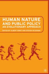 book Human Nature and Public Policy: An Evolutionary Approach: An Evolutionary Approach