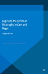 book Logic and the Limits of Philosophy in Kant and Hegel