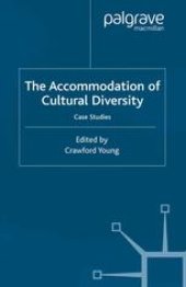 book The Accommodation of Cultural Diversity: Case-Studies