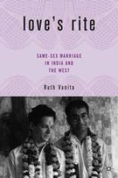 book Love’s Rite: Same-Sex Marriage in India and the West