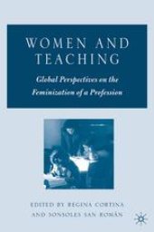 book Women and Teaching: Global Perspectives on the Feminization of a Profession