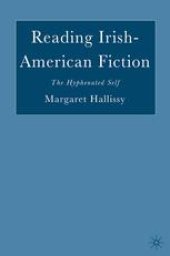 book Reading Irish-American Fiction: The Hyphenated Self