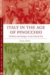 book Italy in the Age of Pinocchio: Children and Danger in the Liberal Era