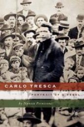 book Carlo Tresca: Portrait of a Rebel