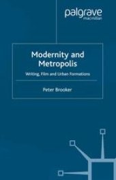 book Modernity and Metropolis: Writing, Film and Urban Formations