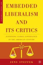 book Embedded Liberalism and its Critics: Justifying Global Governance in the American Century