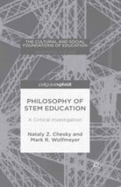 book Philosophy of STEM Education: A Critical Investigation