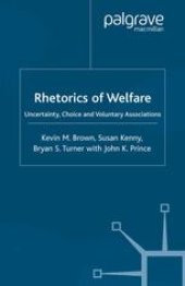 book Rhetorics of Welfare: Uncertainty, Choice and Voluntary Associations