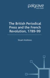 book The British Periodical Press and the French Revolution, 1789–99