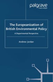 book The Europeanization of British Environmental Policy: A Departmental Perspective