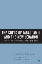 book The Shi‘is of Jabal ‘Amil and the New Lebanon: Community and Nation-State, 1918–1943