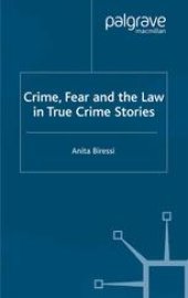 book Crime, Fear and the Law in True Crime Stories