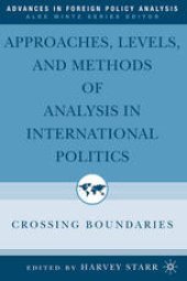 book Approaches, Levels, and Methods of Analysis in International Politics: Crossing Boundaries