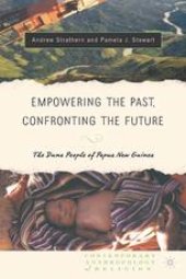 book Empowering the Past, Confronting the Future: The Duna People of Papua New Guinea